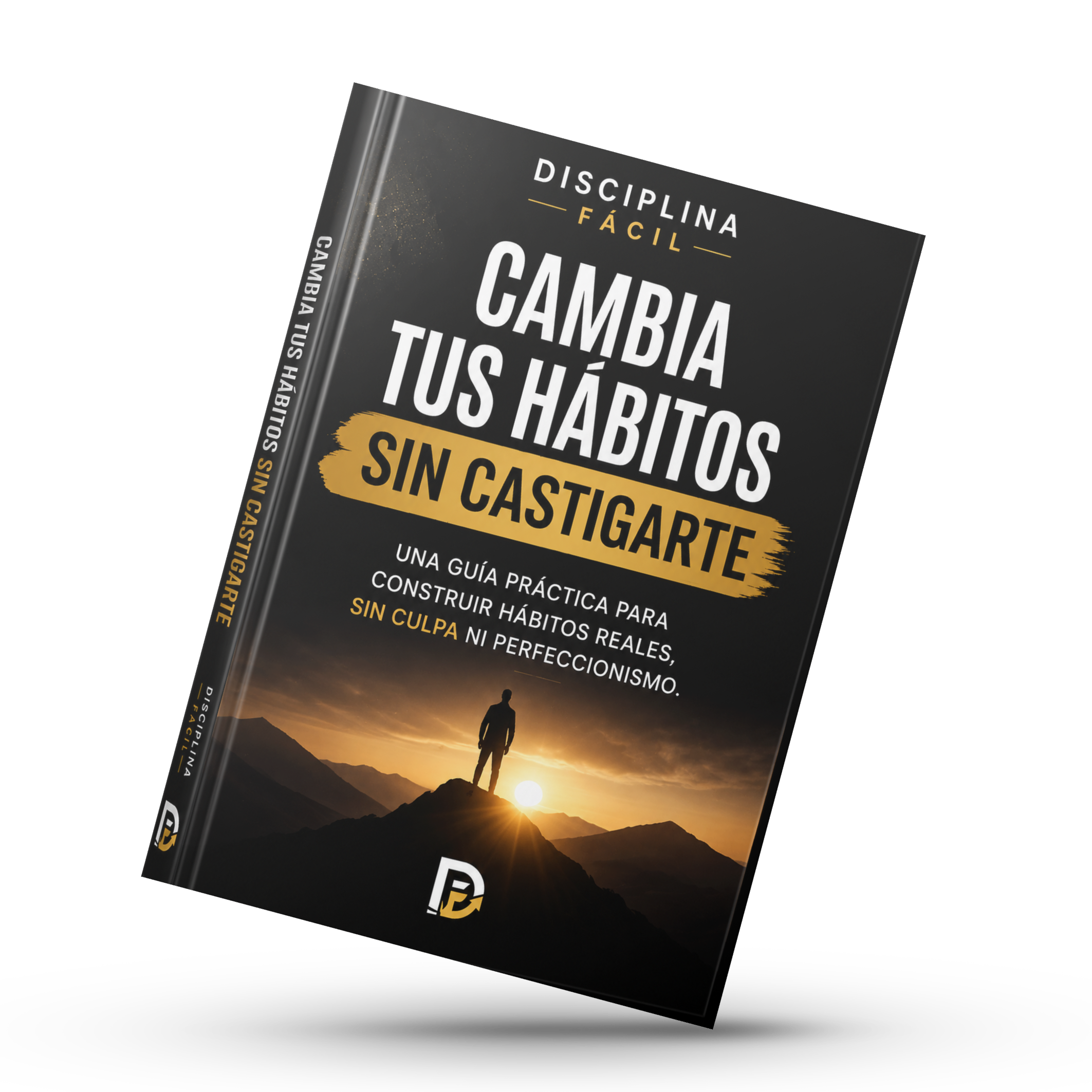Cambia Tus Hábitos Sin Castigarte